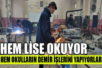 Hem lise okuyor, hem okulların demir işlerini yapıyorlar