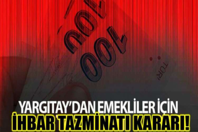 Yargıtay’dan emekliler için ihbar tazminatı kararı