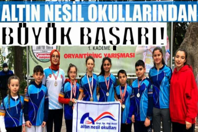 ALTIN NESİL OKULLARINDAN ORYANTİRİNGDE BÜYÜK BAŞARI