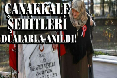 Çanakkale şehitleri dualarla anıldı