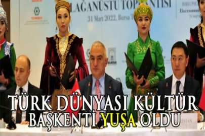 Türk Dünyası Kültür Başkenti Yuşa oldu