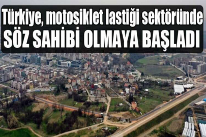 Türkiye, motosiklet lastiği sektöründe söz sahibi olmaya başladı