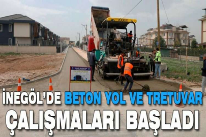 İnegöl’de beton yol ve tretuvar çalışmaları başladı