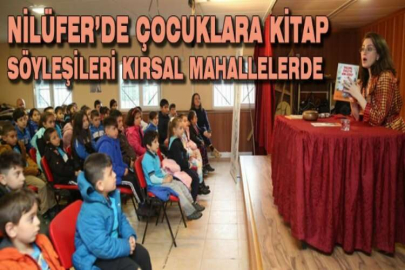 Nilüfer’de çocuklara kitap söyleşileri kırsal mahallelerde