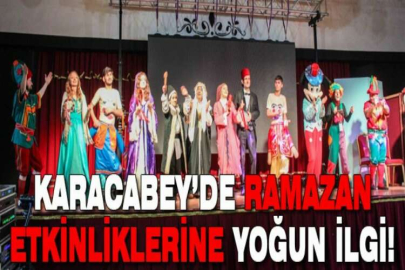 Karacabey’de ramazan etkinliklerine yoğun katılım