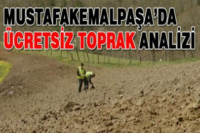 Mustafakemalpaşa’da ücretsiz toprak analizi