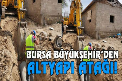 Bursa Büyükşehir’den altyapı atağı