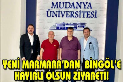 Yeni Marmara’dan   Bingöl’e hayırlı olsun ziyareti