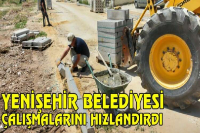 Yenişehir Belediyesi çalışmalarını hızlandırdı