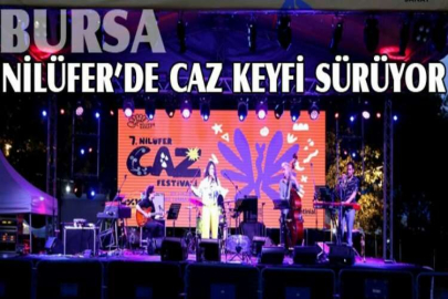 Nilüfer’de caz keyfi sürüyor