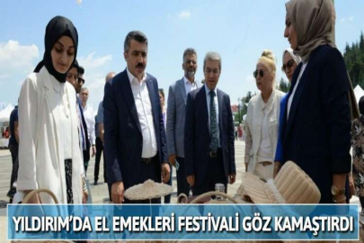 YILDIRIM’DA EL EMEKLERİ FESTİVALİ GÖZ KAMAŞTIRDI