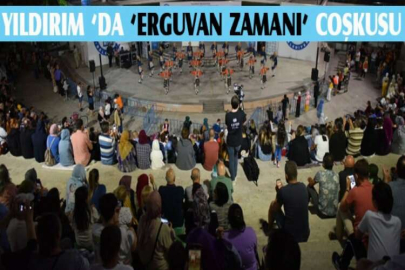 Yıldırım ‘da ‘Erguvan Zamanı’ coşkusu