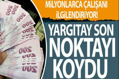 Fazla mesai, hafta tatili, prim, ikramiye… Tüm çalışanları ilgilendiriyor! Yargıtay son noktayı koydu