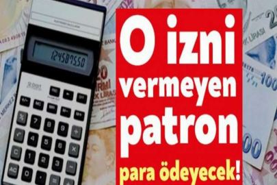 Haftalık tatil parasını vermeyen patrona kötü haber