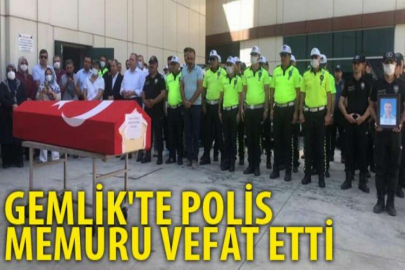 Gemlik'te polis memuru vefat etti