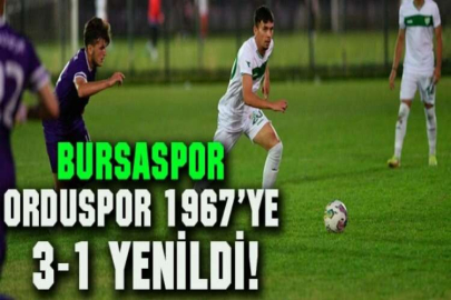 Bursaspor, Orduspor 1967’ye 3-1 yenildi