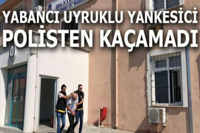 Yabancı uyruklu yankesici, polisten kaçamadı