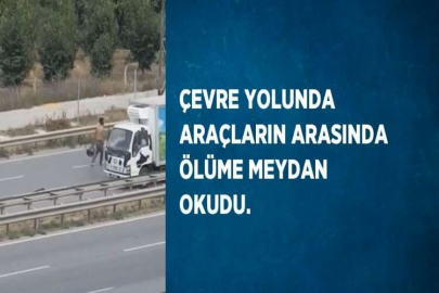 ÇEVRE YOLUNDA ARAÇLARIN ARASINDA ÖLÜME MEYDAN OKUDU.