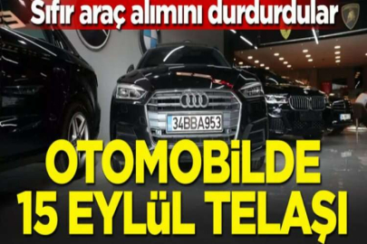 Otomobilde ‘15 Eylül’ telaşı: Sıfır araç alımını durdurdular! Fiyatlar 100 bin lira düştü ama…