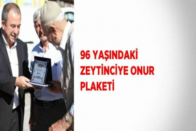 96 YAŞINDAKİ ZEYTİNCİYE ONUR PLAKETİ