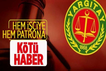 Hem işçiye hem patrona kötü haber