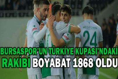 Bursaspor’un Türkiye Kupası’ndaki rakibi Boyabat 1868 oldu