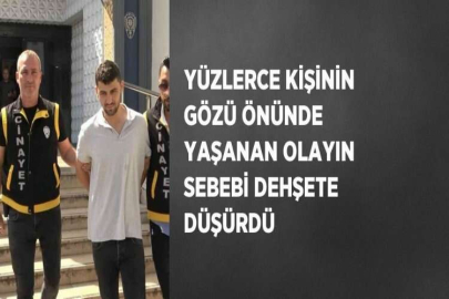 YÜZLERCE KİŞİNİN GÖZÜ ÖNÜNDE YAŞANAN OLAYIN SEBEBİ DEHŞETE DÜŞÜRDÜ