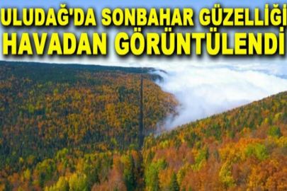 Uludağ'da sonbahar güzelliği havadan görüntülendi