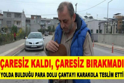 Çaresiz kaldı, çaresiz bırakmadı: Yolda bulduğu para dolu çantayı karakola teslim etti