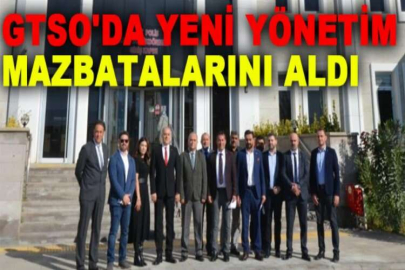 GTSO'da yeni yönetim mazbatalarını aldı