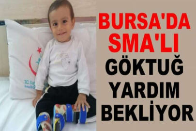 Bursa'da SMA'lı Göktuğ yardım bekliyor