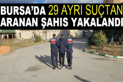 Bursa’da 29 ayrı suçtan aranan şahıs, jandarma ekipleri tarafından yakalandı