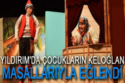 Yıldırım'da çocukların Keloğlan masallarıyla eğlendi