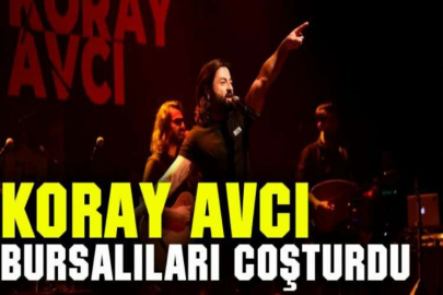 Koray Avcı Bursalıları coşturdu