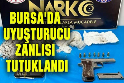 Bursa'da uyuşturucu zanlısı tutuklandı