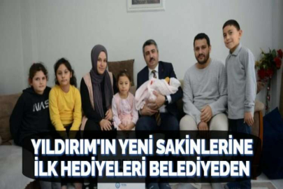 YILDIRIM'IN YENİ SAKİNLERİNE İLK HEDİYELERİ BELEDİYEDEN