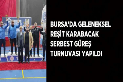 BURSA’DA GELENEKSEL REŞİT KARABACAK SERBEST GÜREŞ TURNUVASI YAPILDI