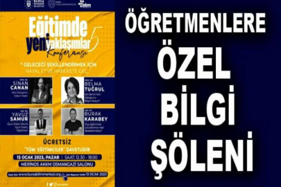 Öğretmenlere özel bilgi şöleni