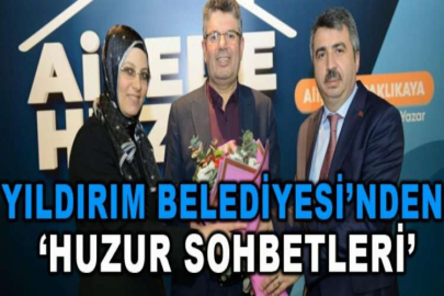 Yıldırım Belediyesi’nden ‘Huzur Sohbetleri’