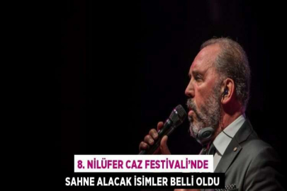 8. NİLÜFER CAZ FESTİVALİ’NDE SAHNE ALACAK İSİMLER BELLİ OLDU