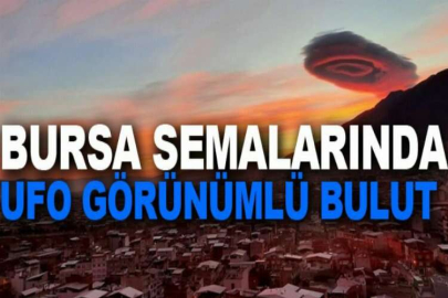 Bursa semalarında UFO görünümlü bulut