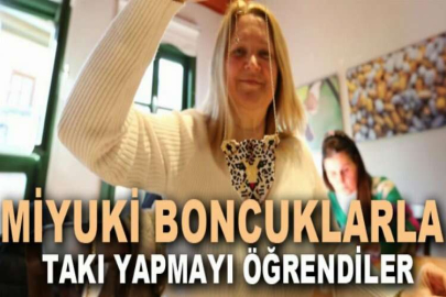 Miyuki boncuklarla takı yapmayı öğrendiler