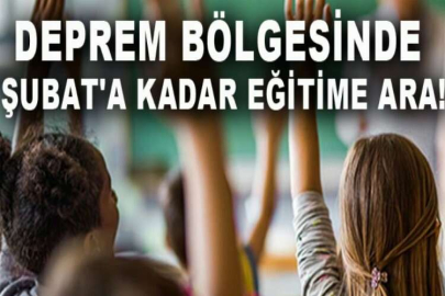 Deprem bölgesinde 20 Şubat'a kadar eğitime ara!