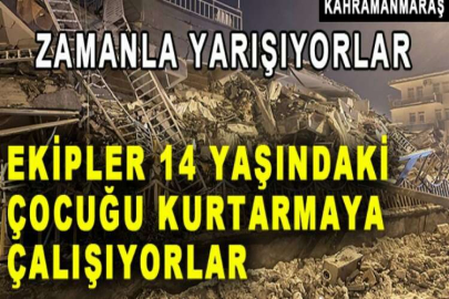 EKİPLER 14 YAŞINDAKİ ÇOCUĞU KURTARMAYA ÇALIŞIYOR