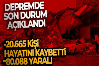 Depremde can kaybı 20 bin 665 oldu