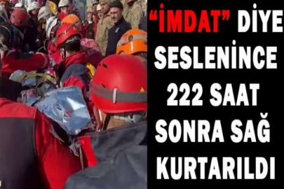 “İmdat” diye seslenince 222 saat sonra sağ kurtarıldı