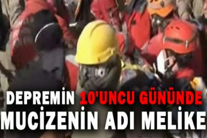 Depremin 10'uncu gününde mucizenin adı Melike