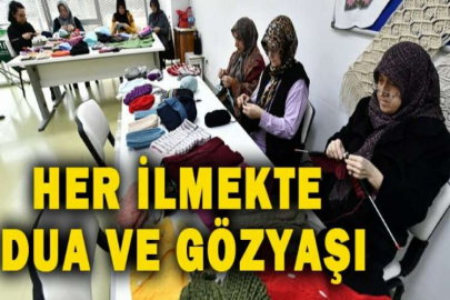 Her ilmekte dua ve gözyaşı