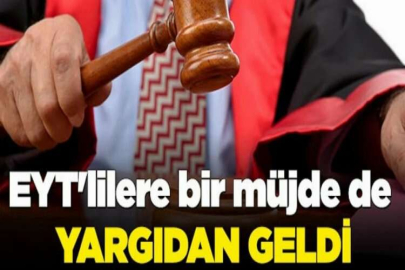 Yargıdan EYT'lilere müjde