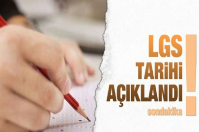 LGS tarihi açıklandı!